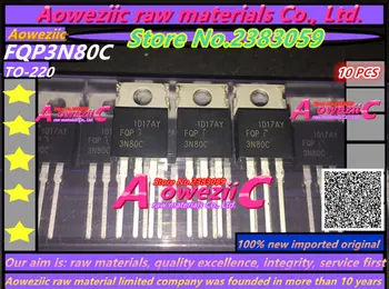 Aoweziic 100% новый импортный оригинальный FQP3N80C FQP3N80 TO-220 Power field effect 3A 800V